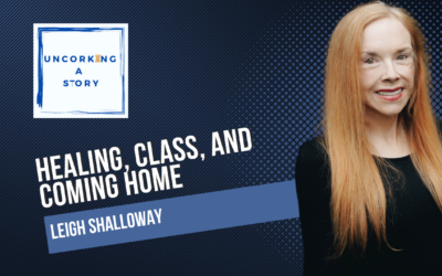 Healing, Class, and Coming Home with Leigh Shalloway