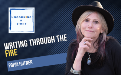 Writing Through the Fire, with Priya Hutner